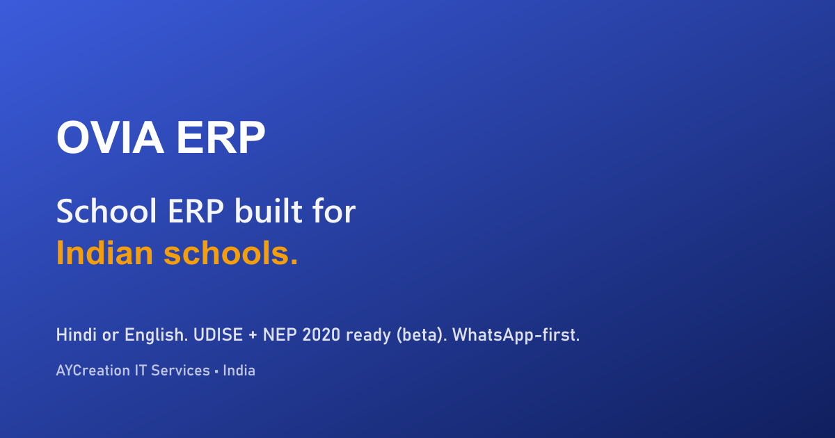 School ERP Software in Bhubaneswar — Trusted by Schools | OVIA · OVIA ERP